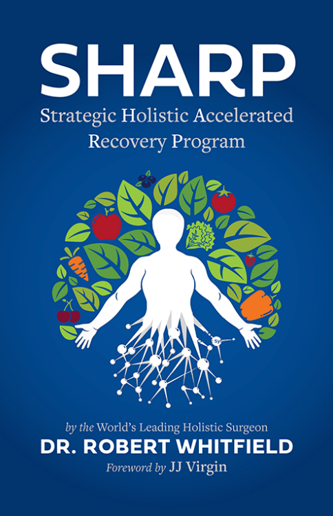 SHARP - Strategic Holistic Accelerated Recovery Program - A book by Dr. Robert Whitfield