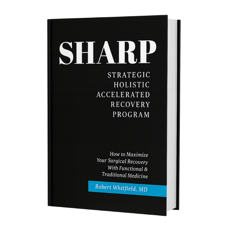SHARP - Strategic Holistic Accelerated Recovery Program - A book by Dr. Robert Whitfield
